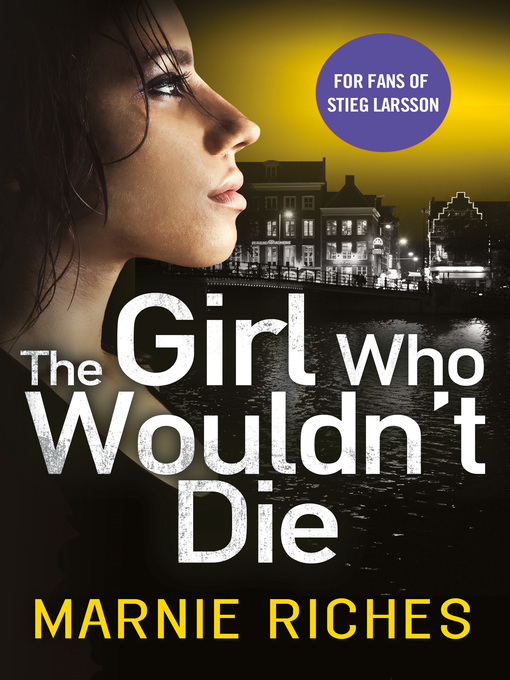 Title details for The Girl Who Wouldn't Die by Marnie Riches - Available